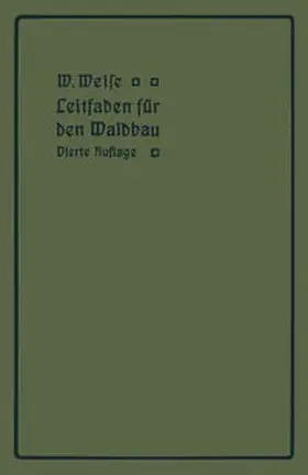 Weise |  Leitfaden für den Waldbau | eBook | Sack Fachmedien
