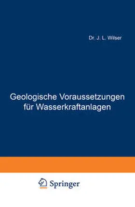 Wilser |  Geologische Voraussetzungen für Wasserkraftanlagen | eBook | Sack Fachmedien