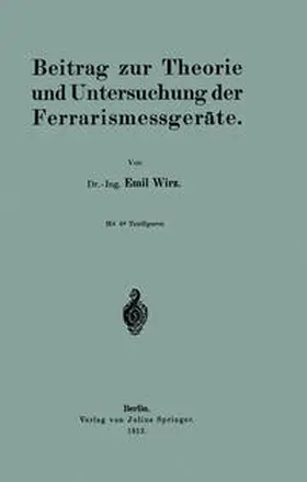 Wirz |  Beitrag zur Theorie und Untersuchung der Ferrarismessgeräte | eBook | Sack Fachmedien