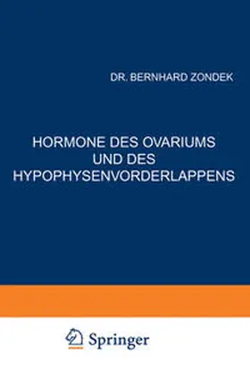 Zondek |  Hormone des Ovariums und des Hypophysenvorderlappens | eBook | Sack Fachmedien