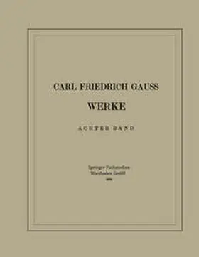Gauß |  Carl Friedrich Gauss Werke | eBook | Sack Fachmedien