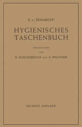 Esmarch / Wildführ / Schlossberger |  Hygienisches Taschenbuch | Buch |  Sack Fachmedien
