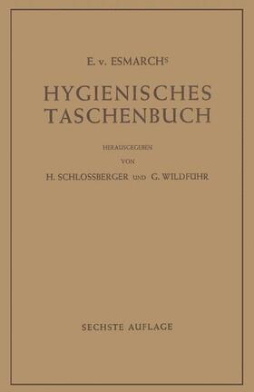 Esmarch / Wildführ / Schlossberger | Hygienisches Taschenbuch | Buch | sack.de
