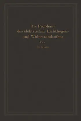 Kluss | Einführung in die Probleme des elektrischen Lichtbogen- und Widerstandsofens | E-Book | www.sack.de