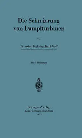 Wolf | Die Schmierung von Dampfturbinen | E-Book | sack.de