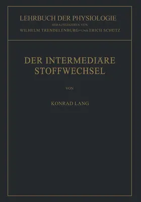 Lang / Trendelenburg / Schütz |  Der Intermediäre Stoffwechsel | Buch |  Sack Fachmedien