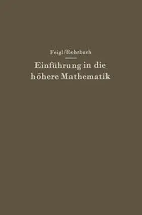 Feigl / Rohrbach | Einführung in die höhere Mathematik | E-Book | www.sack.de