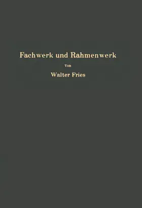 Fries |  Fachwerk und Rahmenwerk | Buch |  Sack Fachmedien
