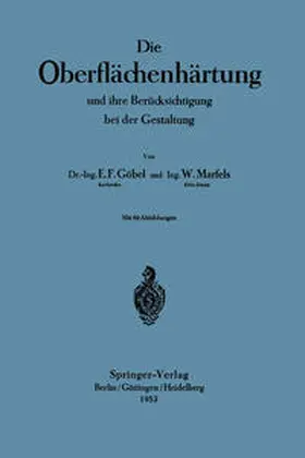 Göbel / Marfels |  Die Oberflächenhärtung | eBook | Sack Fachmedien
