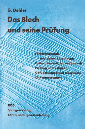 Oehler | Das Blech und seine Prüfung | Buch | 978-3-642-92609-9 | www.sack.de