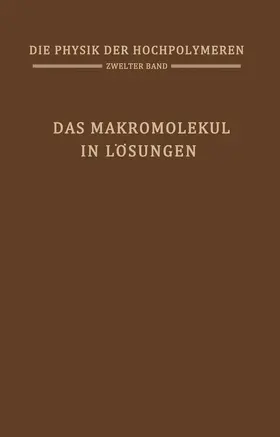 Bucholz- Meisenheimer / Stuart / Fuoss |  Das Makromolekül in Lösungen | Buch |  Sack Fachmedien