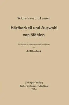 Crafts / Lamont |  Härtbarkeit und Auswahl von Stählen | eBook | Sack Fachmedien