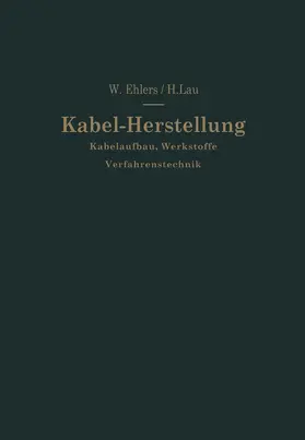 Ehlers / Lau |  Kabel-Herstellung | Buch |  Sack Fachmedien