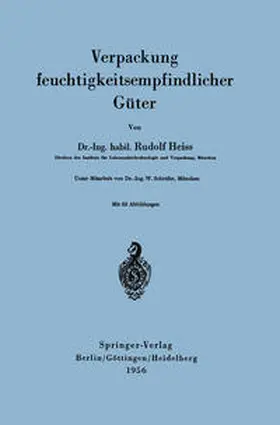 Heiss |  Verpackung feuchtigkeitsempfindlicher Güter | eBook | Sack Fachmedien
