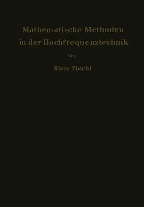 Pöschl | Mathematische Methoden in der Hochfrequenztechnik | Buch | 978-3-642-92683-9 | www.sack.de