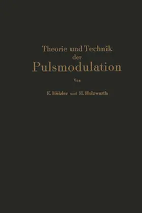 Hölzler / Holzwarth |  Theorie und Technik der Pulsmodulation | eBook | Sack Fachmedien