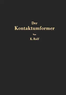 Rolf | Der Kontaktumformer | Buch | 978-3-642-92713-3 | www.sack.de