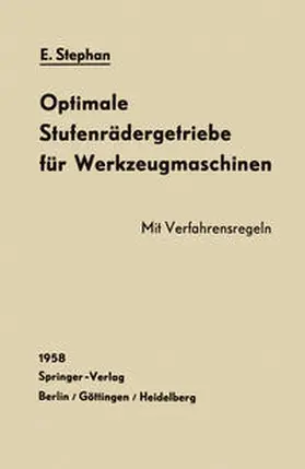 Stephan |  Optimale Stufenrädergetriebe für Werkzeugmaschinen | eBook | Sack Fachmedien