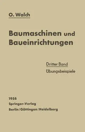 Walch |  Baumaschinen und Baueinrichtungen | eBook | Sack Fachmedien