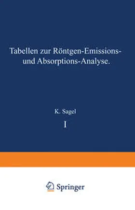 Sagel | Tabellen zur Röntgen-Emissions- und Absorptions-Analyse | E-Book | www.sack.de