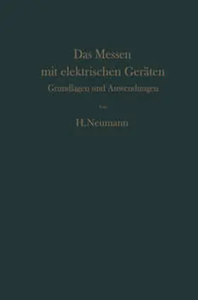 Neumann |  Das Messen mit elektrischen Geräten | eBook | Sack Fachmedien