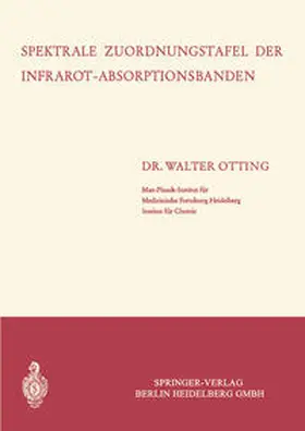 Otting |  Spektrale Zuordnungstafel der Infrarot-Absorptionsbanden | eBook | Sack Fachmedien