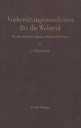 Schneider |  Vorbereitungsmaschinen für die Weberei | Buch |  Sack Fachmedien