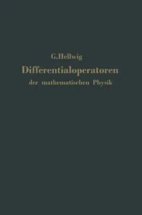 Hellwig |  Differentialoperatoren der mathematischen Physik | Buch |  Sack Fachmedien