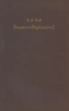 Wolf | Baumwollspinnerei | Buch | 978-3-642-92928-1 | www.sack.de