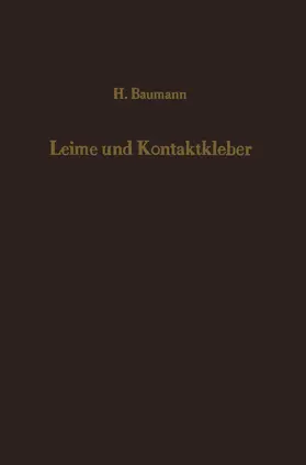 Baumann |  Leime und Kontaktkleber | Buch |  Sack Fachmedien