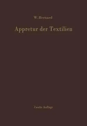 Bernard |  Appretur der Textilien | eBook | Sack Fachmedien