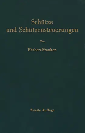 Franken | Schütze und Schützensteuerungen | Buch | 978-3-642-92941-0 | www.sack.de