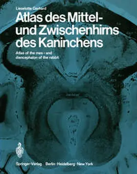 Gerhard |  Atlas des Mittel- und Zwischenhirns des Kaninches | eBook | Sack Fachmedien