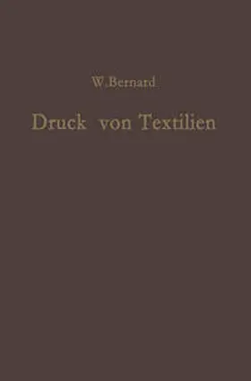Bernard |  Druck von Textilien | eBook | Sack Fachmedien