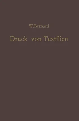 Bernard |  Druck von Textilien | Buch |  Sack Fachmedien