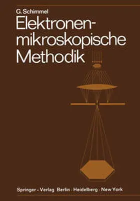 Schimmel |  Elektronenmikroskopische Methodik | eBook | Sack Fachmedien