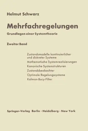 Schwarz |  Mehrfachregelungen. Grundlagen einer Systemtheorie | Buch |  Sack Fachmedien