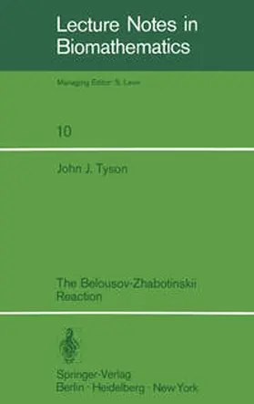 Tyson | The Belousov-Zhabotinskii Reaction | E-Book | www.sack.de
