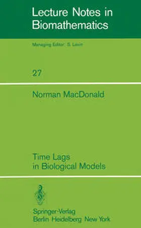 MacDonald |  Time Lags in Biological Models | eBook | Sack Fachmedien