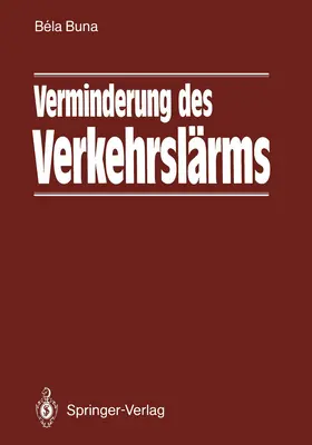 Buna | Verminderung des Verkehrslärms | Buch | 978-3-642-93331-8 | www.sack.de