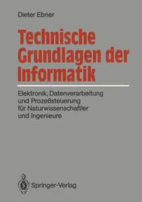 Ebner |  Technische Grundlagen der Informatik | eBook | Sack Fachmedien