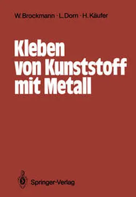 Bischoff / Kollek / Moniatis |  Kleben von Kunststoff mit Metall | eBook | Sack Fachmedien