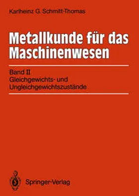 Schmitt-Thomas |  Metallkunde für das Maschinenwesen | eBook | Sack Fachmedien