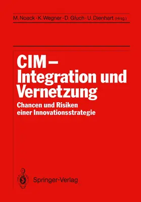 Noack / Wegner / Gluch |  CIM Integration und Vernetzung | Buch |  Sack Fachmedien