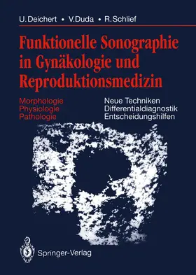 Deichert / Duda / Schlief |  Funktionelle Sonographie in Gynäkologie und Reproduktionsmedizin | Buch |  Sack Fachmedien