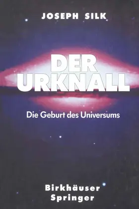Silk | Der Urknall | Buch | 978-3-642-93481-0 | www.sack.de