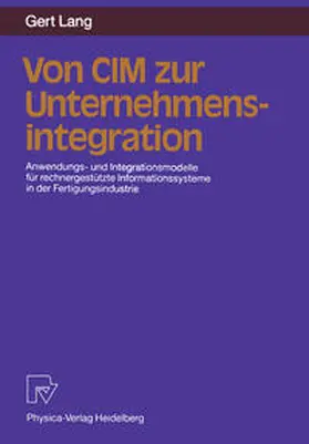 Lang |  Von CIM zur Unternehmensintegration | eBook | Sack Fachmedien