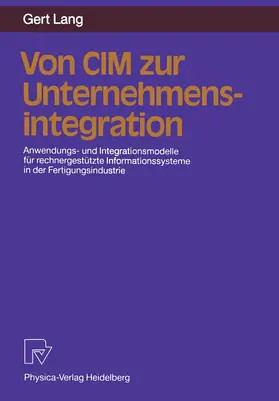 Lang |  Von CIM zur Unternehmensintegration | Buch |  Sack Fachmedien
