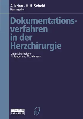 Scheld / Krian |  Dokumentationsverfahren in der Herzchirurgie | Buch |  Sack Fachmedien