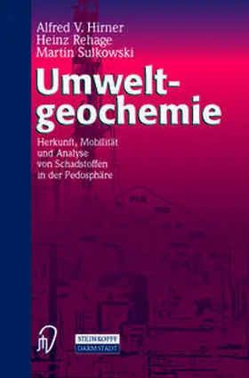 Hirner / Rehage / Sulkowski |  Umweltgeochemie | eBook | Sack Fachmedien